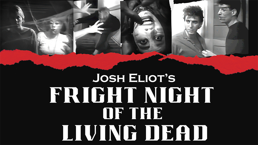 Images from Josh Eliot's Fright Night of the Living Dead