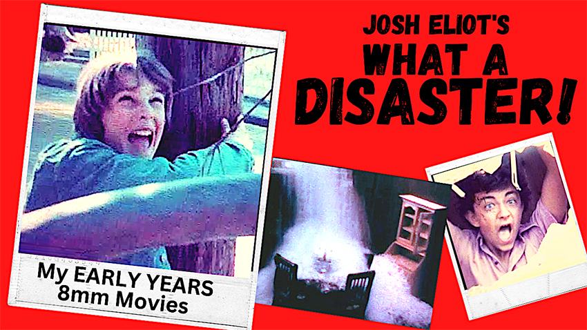 Josh Eliot's What a Disaster 8mm movie images
